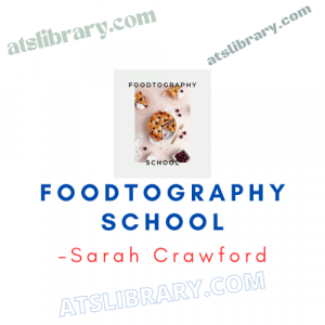 Sarah Crawford – Foodtography School