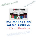 Grant Cardone – 10x Marketing Mega Bundle