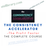 The Profit Factor – The Consistency Accelerator