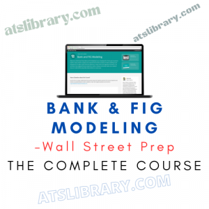 Wall Street Prep – Bank & FIG Modeling