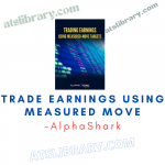 AlphaShark – Trade Earnings Using Measured Move