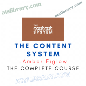 Amber Figlow – The Content System