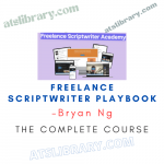 Bryan Ng – Freelance Scriptwriter Playbook