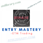 ETM Trading – Entry Mastery