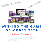 John Assaraf – Winning The Game Of Money 2024