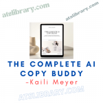 Kaili Meyer – The Complete AI Copy Buddy