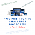 Paul Hilse - YouTube Profits Challenge Bootcamp