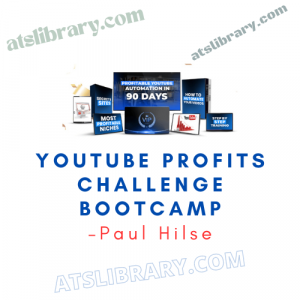 Paul Hilse - YouTube Profits Challenge Bootcamp