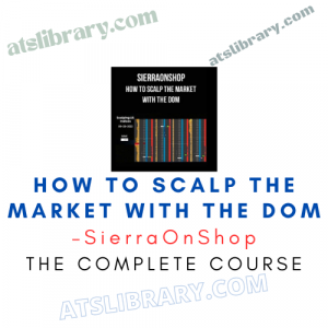 SierraOnShop – How to scalp the market with the DOM