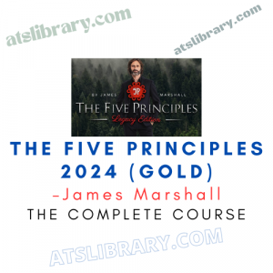 James Marshall – The Five Principles 2024 (Gold)