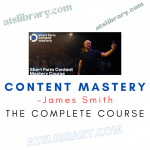 James Smith – Content Mastery