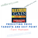 Toni Hansen – Predicting Price Targets and Exit Point