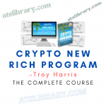 Troy Harris – Crypto New Rich Program