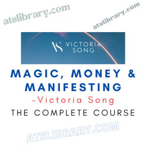 Victoria Song – Magic Money & Manifesting