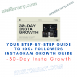 30-Day Insta Growth – Your Step-by-Step Guide to 10K+ Followers Instagram Growth Guide