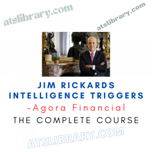 Agora Financial – Jim Rickards Intelligence Triggers