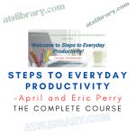 April and Eric Perry – Steps to Everyday Productivity