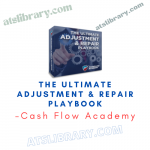 Cash Flow Academy – The Ultimate Adjustment & Repair Playbook