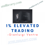 Gianluigi Ventre – 1% Elevated Trading