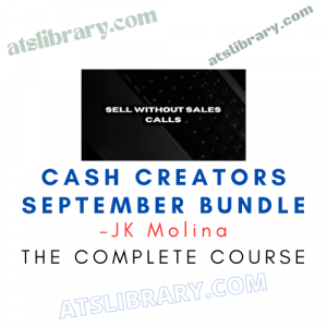 JK Molina – Cash Creators September Bundle