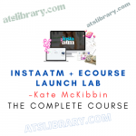 Kate McKibbin – Instaatm + eCourse Launch Lab