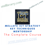 Mellafx ICT Strategy Key Techniques Mentorship