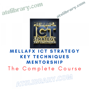 Mellafx ICT Strategy Key Techniques Mentorship