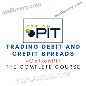 OptionPit – Trading Debit And Credit Spreads