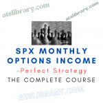 Perfect Strategy – SPX Monthly Options Income