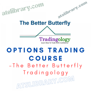 The Better Butterfly Tradingology – Options Trading Course