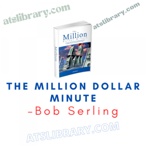 Bob Serling – The Million Dollar Minute