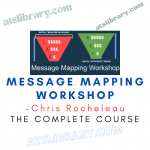 Chris Rocheleau – Message Mapping Workshop