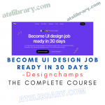 Designchamps – Become UI design job ready in 30 days