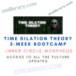 INNER CIRCLE MORPHEUS – Time Dilation Theory 3-Week Bootcamp