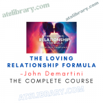 John Demartini – Loving Relationship Formula