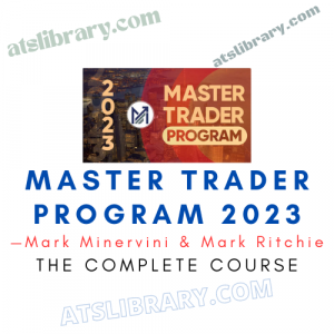 Mark Minervini & Mark Ritchie — Master Trader Program 2023