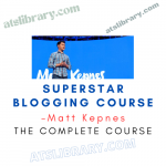 Matt Kepnes – Superstar Blogging Course