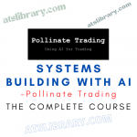 Pollinate Trading – Systems Building With AI