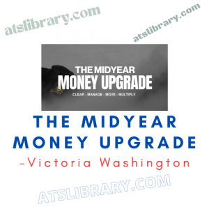 Victoria Washington – The Midyear Money Upgrade