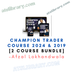 Afzal Lokhandwala – Champion Trader Course 2024 & 2019 [2 Course Bundle]