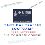 Ryan Levesque – Tactical Traffic Bootcamp
