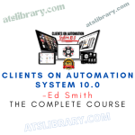Ed Smith – Clients On Automation System 10.0