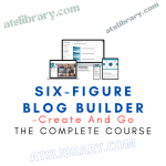 Create And Go – Six-Figure Blog Builder