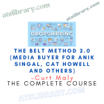 Curt Maly – The Belt Method 2.0 (Media Buyer for Anik Singal, Cat Howell and others)