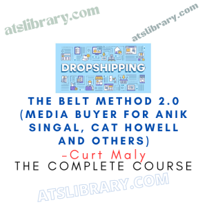 Curt Maly – The Belt Method 2.0 (Media Buyer for Anik Singal, Cat Howell and others)