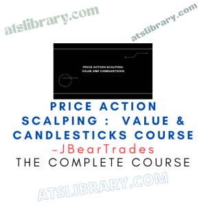 JBearTrades – Price Action Scalping : Value & Candlesticks Course