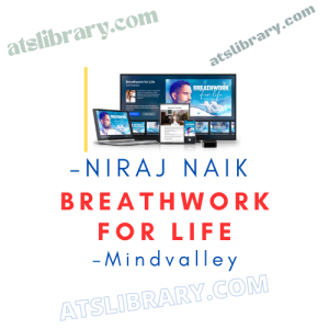 Mindvalley – Niraj Naik – Breathwork For Life course download