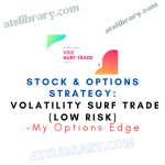 My Options Edge – Stock & Options Strategy: Volatility Surf Trade (low risk)