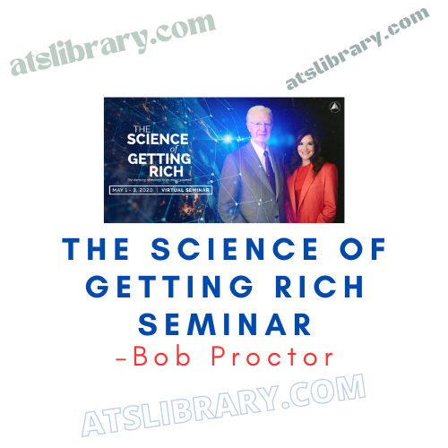 Bob Proctor – The Science of Getting Rich Seminar