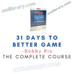 Bobby Rio – 31 Days to Better Game
